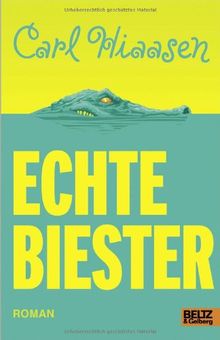 Echte Biester: Roman