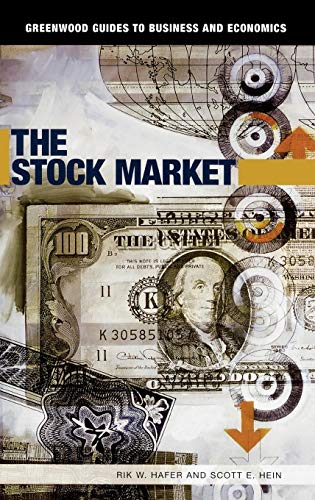 The Stock Market (Greenwood Guides to Business And Economics)