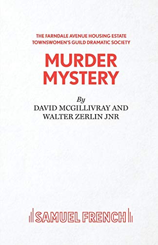 Farndale Avenue Housing Estate Townswomen's Guild Dramatic Society Murder Mystery (Acting Edition S.)