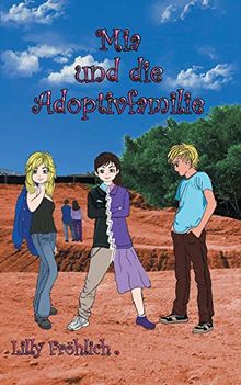 Mia und die Adoptivfamilie (Mia-Bücher)