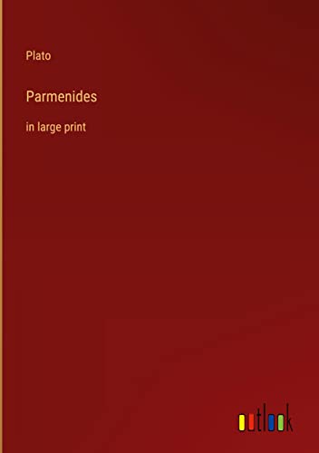 Parmenides: in large print