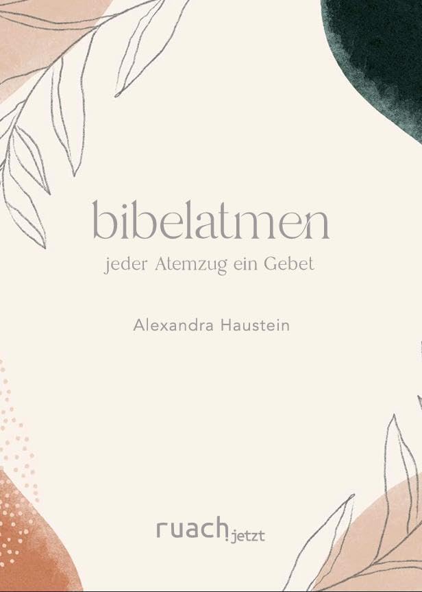 Haustein, Alexandra: bibelatmen