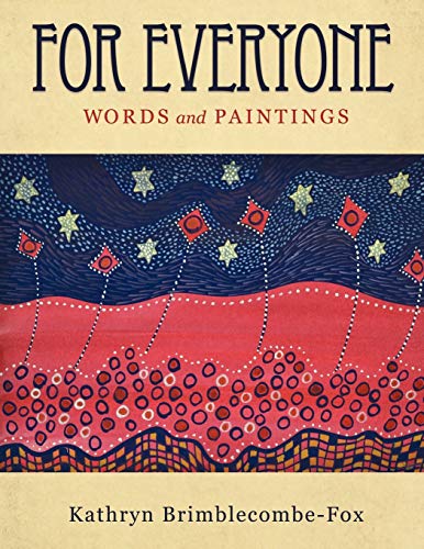 For Everyone: Words and Paintings