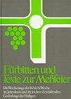 Fürbitten und Texte zur Messfeier. Anregungen und Hilfen: Fürbitten und Texte zur Meßfeier, Bd.6, Die Wochentage der 18.-34. Woche im Jahreskreis