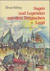 Sagen und Legenden aus dem Bergischen Land und von der Wupper