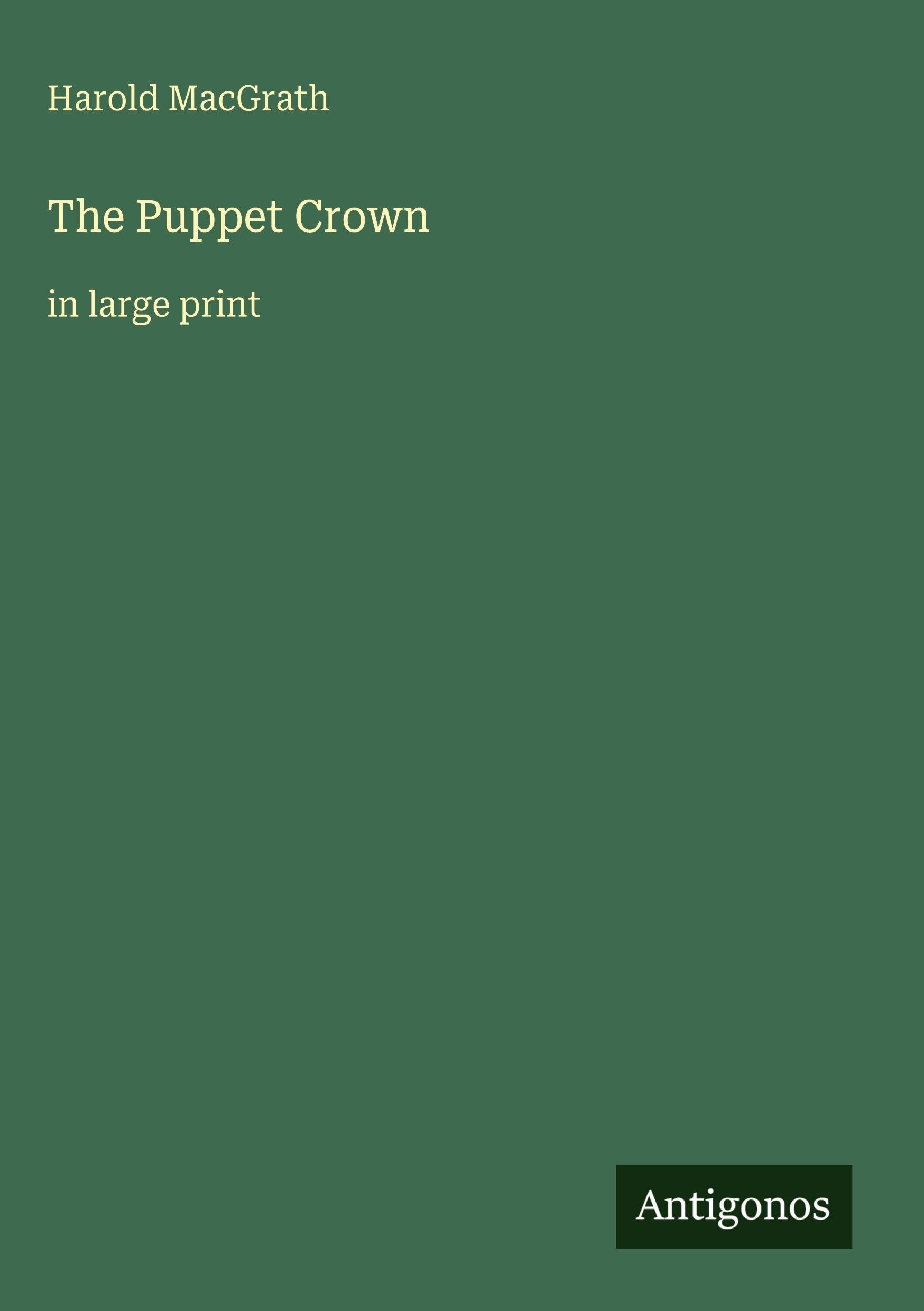 The Puppet Crown: in large print