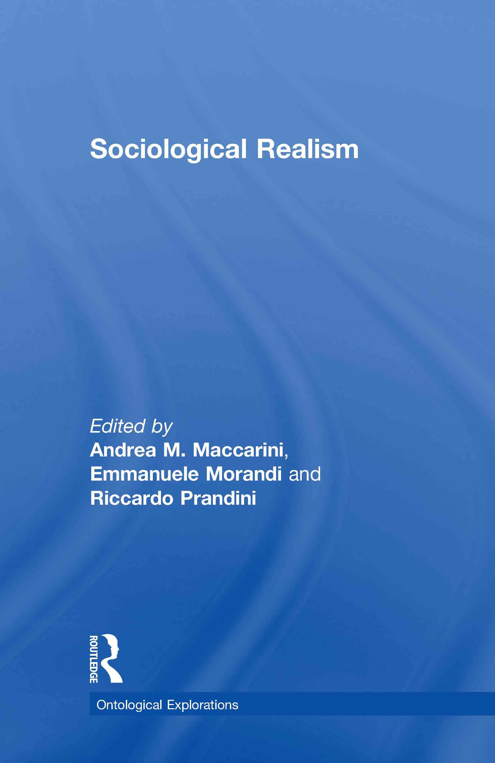 Sociological Realism (Ontological Explorations)