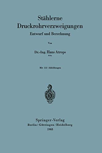 Stählerne Druckrohrverzweigungen: Entwurf und Berechnung