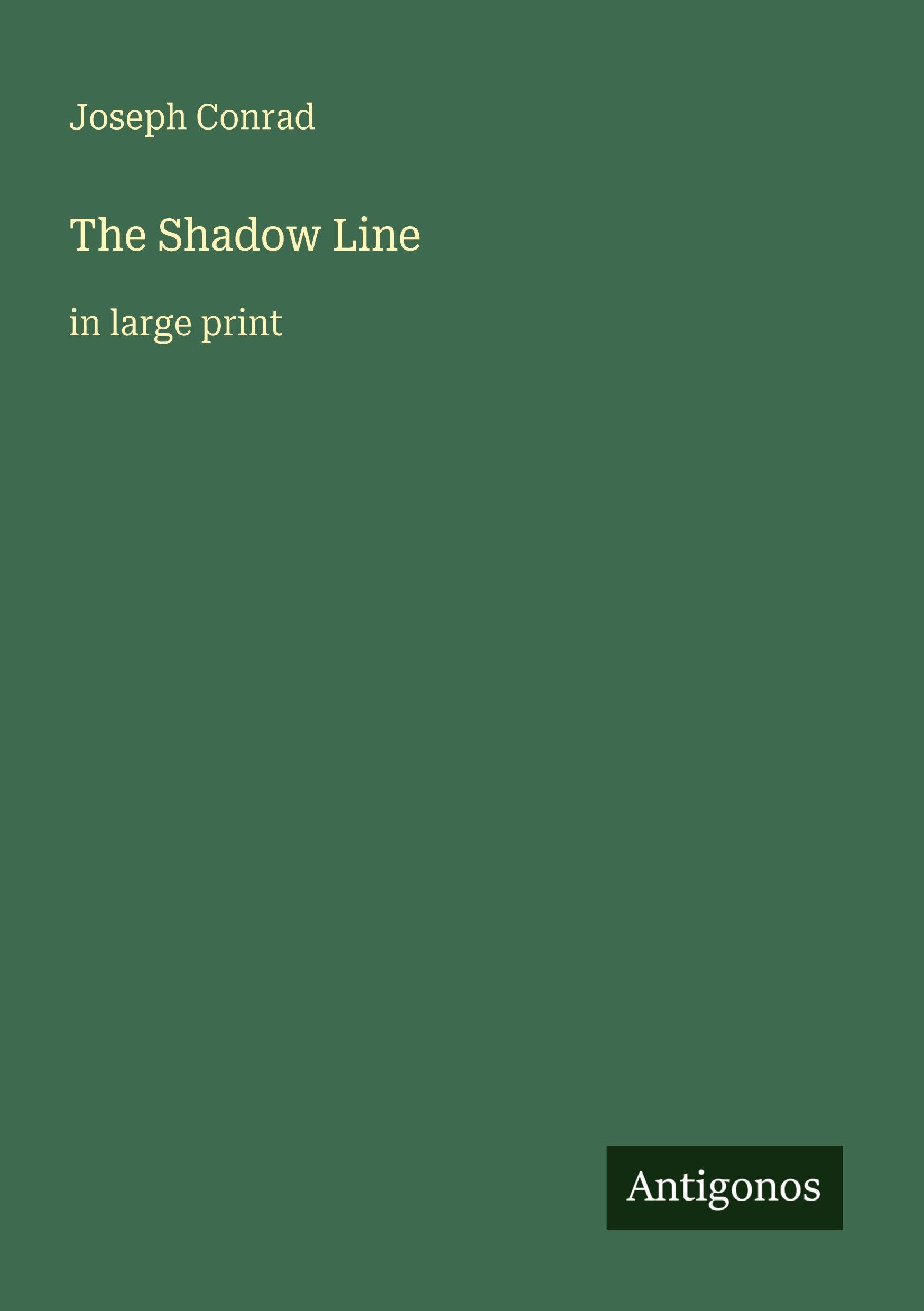 The Shadow Line: in large print