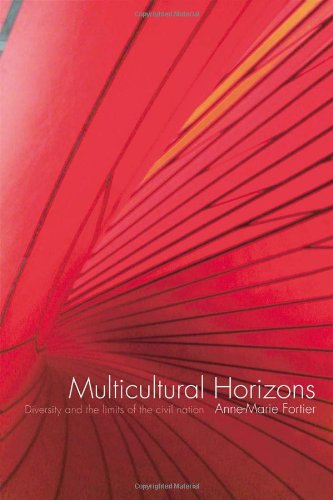 Multicultural Horizons: Diversity and the Limits of the Civil Nation (International Library of Sociology)