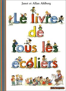 Le livre de tous les écoliers