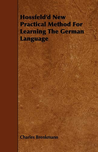 Hossfeld'd New Practical Method For Learning The German Language