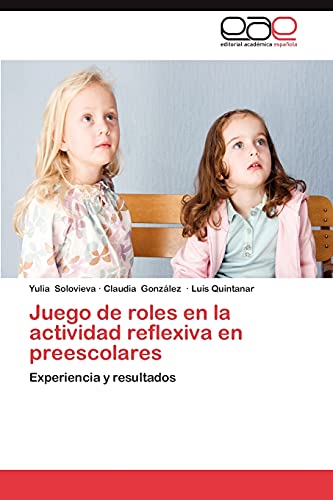 Juego de roles en la actividad reflexiva en preescolares: Experiencia y resultados