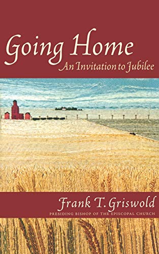 Going Home: An Invitation to Jubilee (Cloister Books)