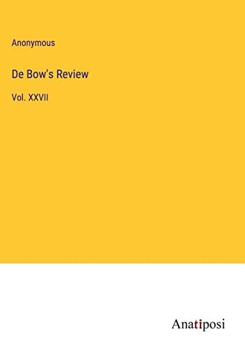 De Bow's Review: Vol. XXVII
