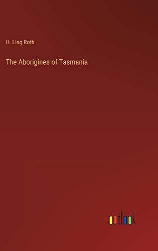 The Aborigines of Tasmania