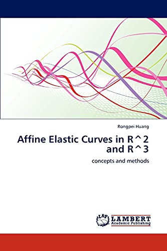 Affine Elastic Curves in R^2 and R^3: concepts and methods