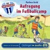 Die Fantastischen Elf 5: Aufregung im Fußballcamp (CD): Ungekürzte Lesung