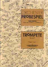 Orchesterprobespiel: Trompete: Sammlung wichtiger Passagen aus der Opern- und Konzertliteratur