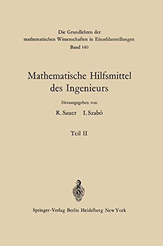 Mathematische Hilfsmittel des Ingenieurs: Teil II (Grundlehren der mathematischen Wissenschaften, 140, Band 140)
