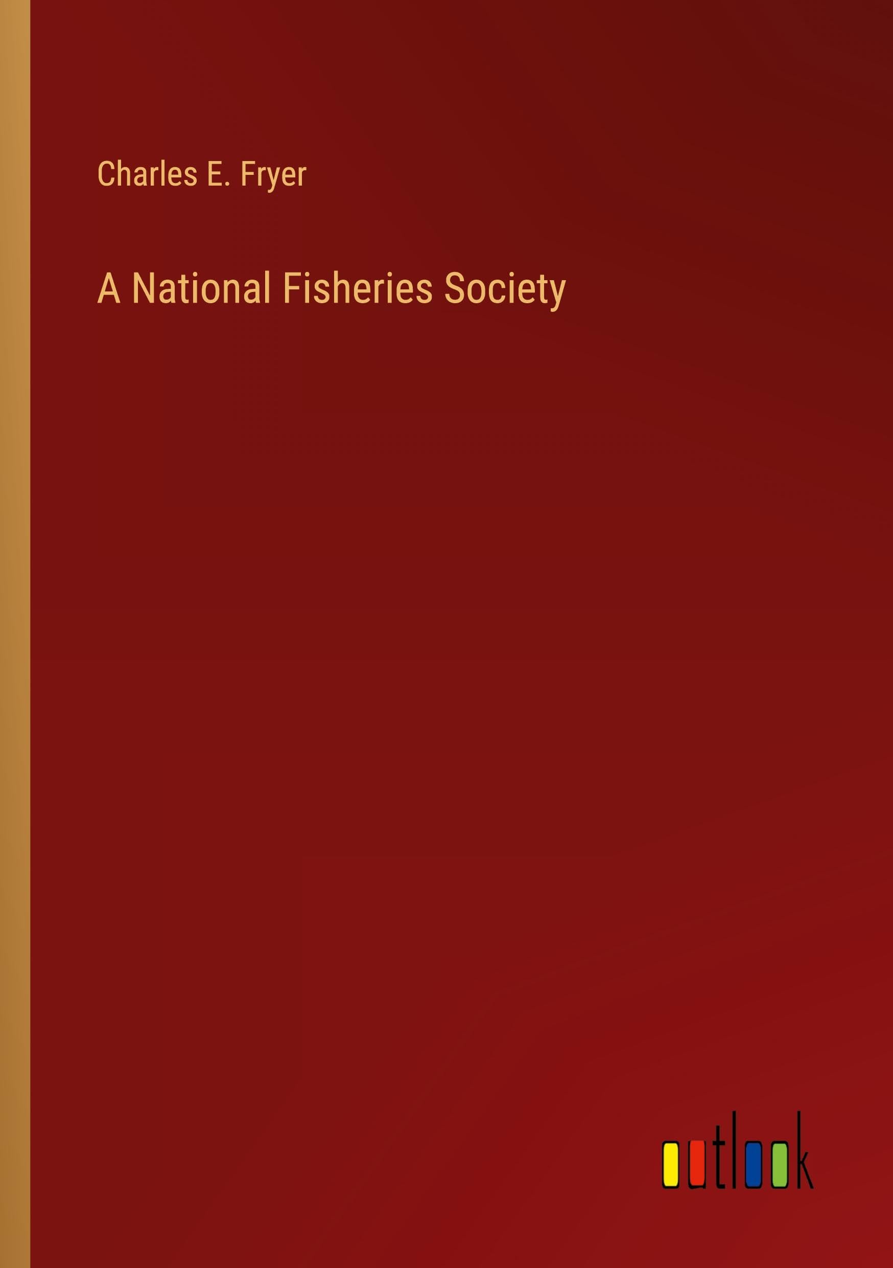 A National Fisheries Society