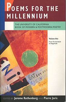 Poems for the Millennium: The University of California Book of Modern and Postmodern Poetry. Volume One: From Fin-de-Siecle to Negritude (Poets for the Millennium (Paperback))