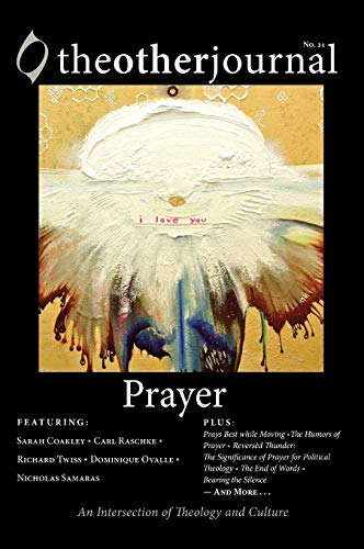 The Other Journal: Prayer