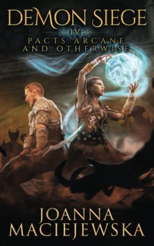 Demon Siege (Pacts Arcane and Otherwise, Band 4)