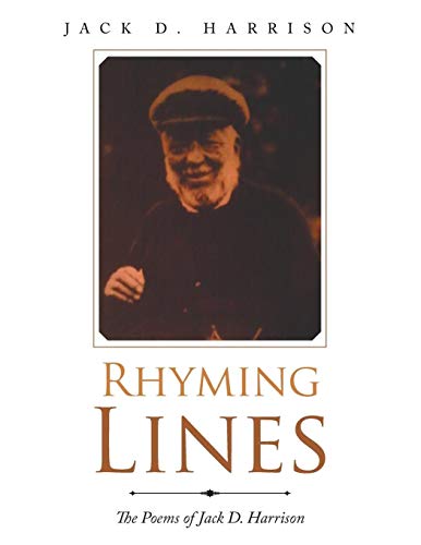Rhyming Lines: The Poems of Jack D. Harrison
