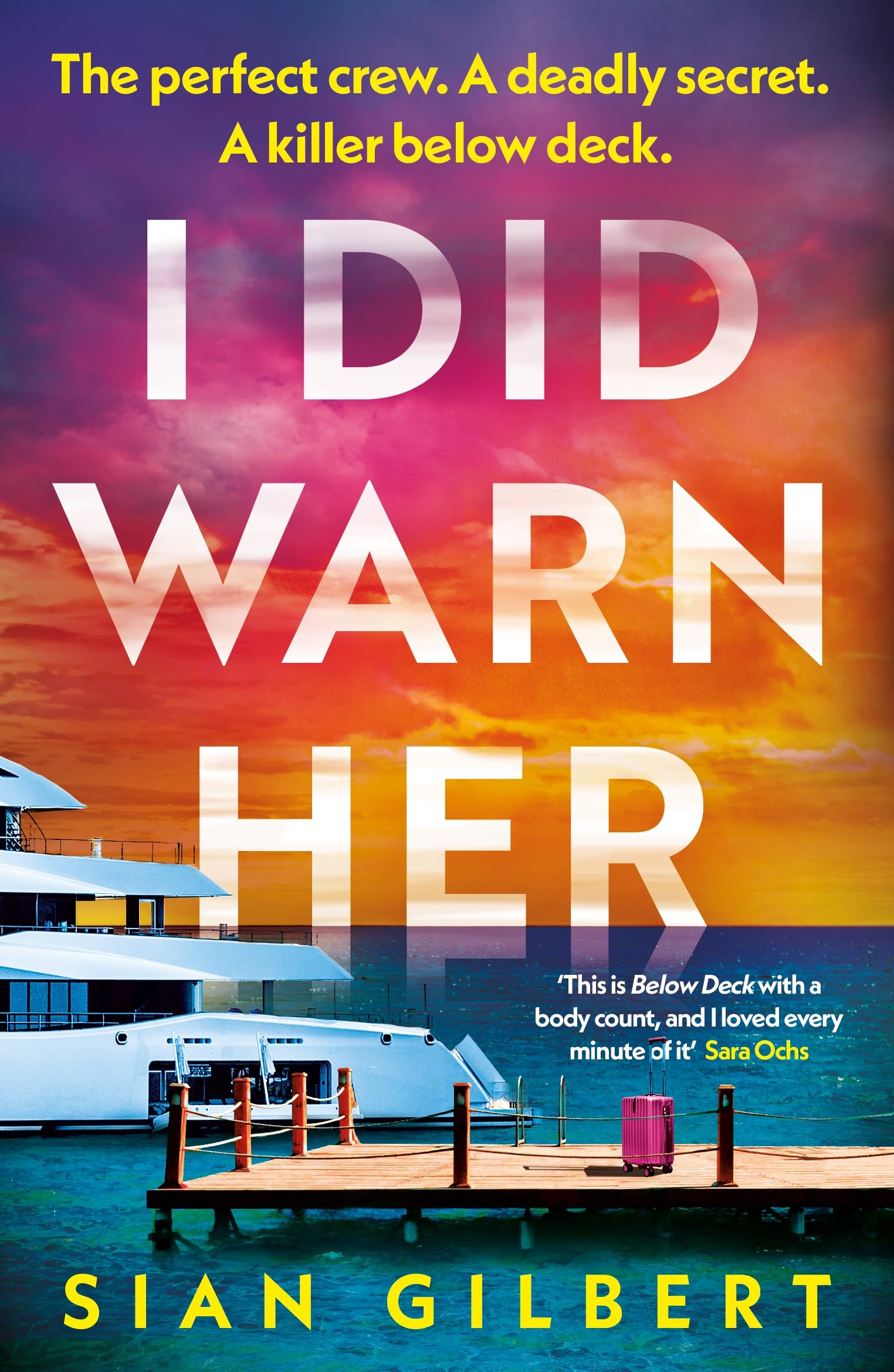 I Did Warn Her: The hot and twisty must-read escapist thriller for summer 2025