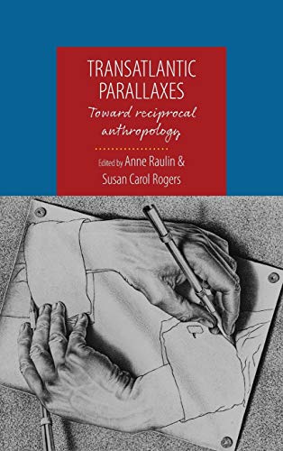 Transatlantic Parallaxes: Toward Reciprocal Anthropology