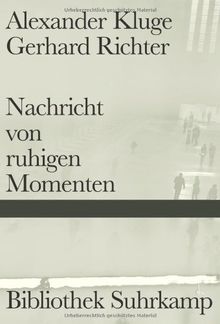 Nachricht von ruhigen Momenten (Bibliothek Suhrkamp)