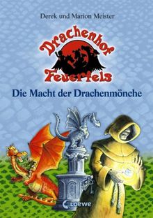 Drachenhof Feuerfels 05. Die Macht der Drachenmönche