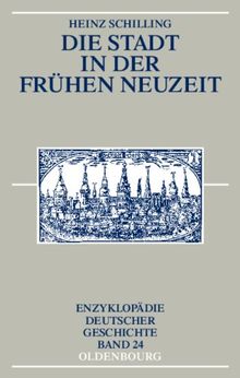 Die Stadt in der Frühen Neuzeit