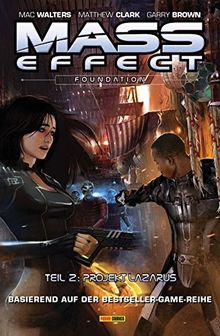 Mass Effect: Bd. 6: Foundation 2 - Projekt Lazarus