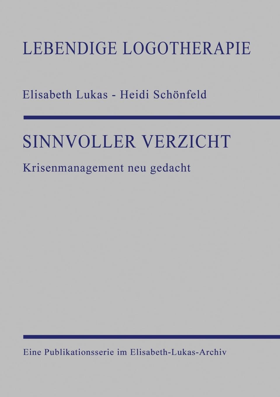 Sinnvoller Verzicht: Krisenmanagement neu gedacht