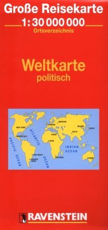 Politische Weltkarte 1:30 Mill: Mit Geländedarstellung und Ortsregister (Ravenstein International Maps)