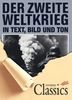 Der zweite Weltkrieg in Text, Bild und Ton
