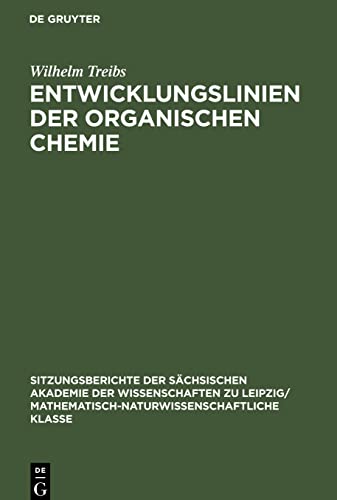 Entwicklungslinien der organischen Chemie