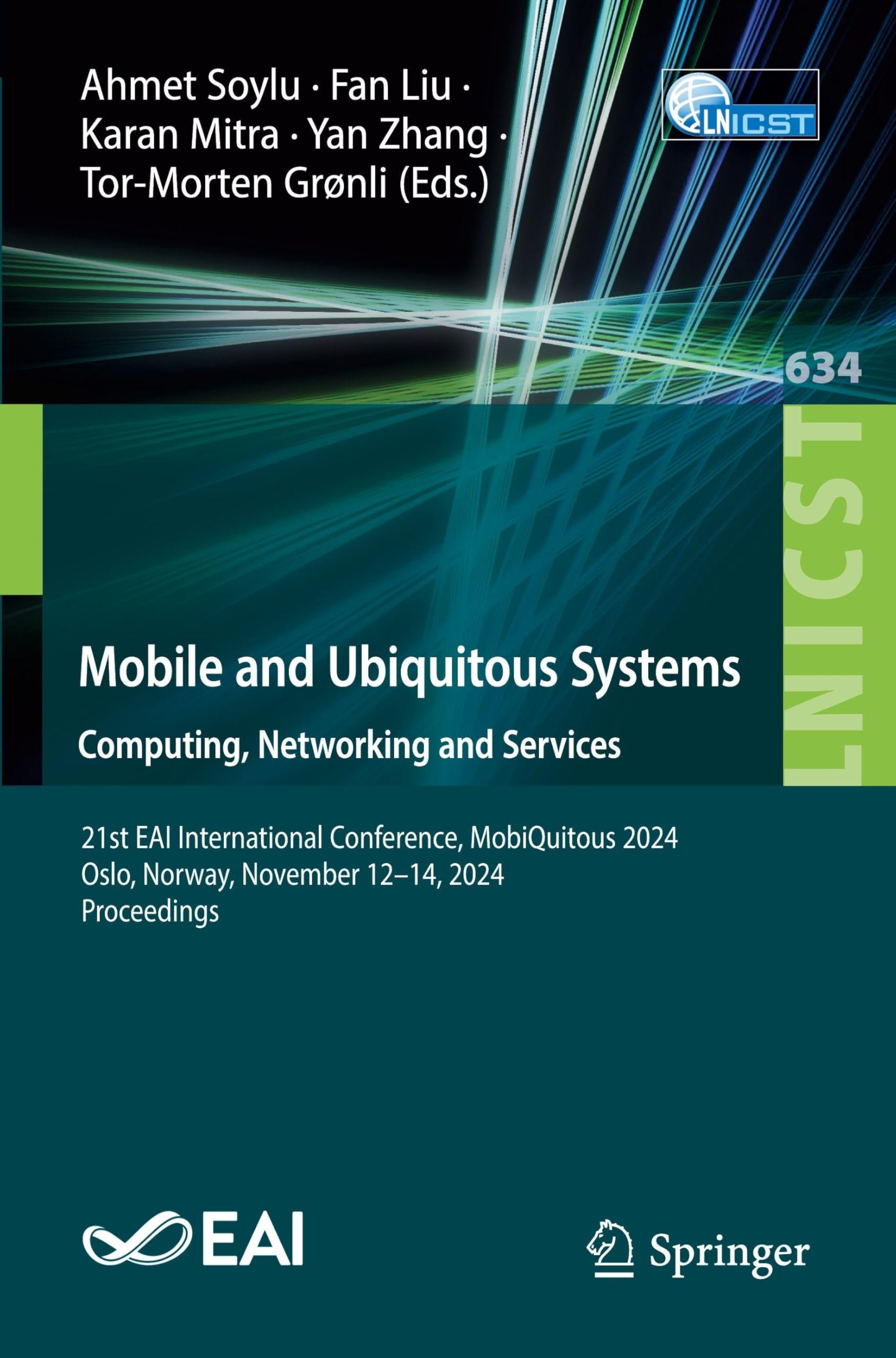Mobile and Ubiquitous Systems: Computing, Networking and Services: 21st EAI International Conference, MobiQuitous 2024, Oslo, Norway, November 12–14, ... and Telecommunications Engineering, 634)