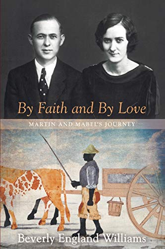By Faith and By Love: Martin and Mabel's Journey