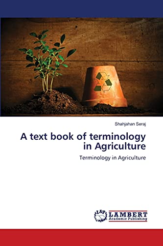 A text book of terminology in Agriculture: Terminology in Agriculture