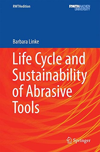 Life Cycle and Sustainability of Abrasive Tools (RWTHedition)