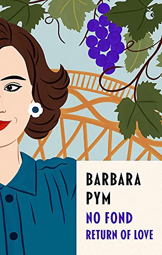 Barbara Pym No Fond Return Of Love (Virago Modern Classics)