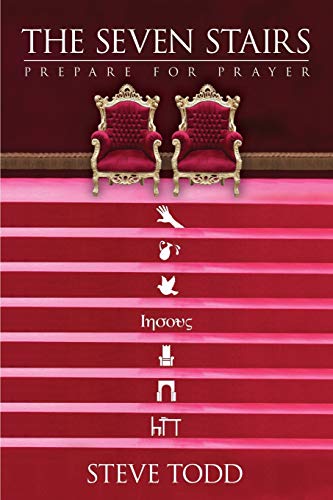 THE SEVEN STAIRS: PREPARE FOR PRAYER