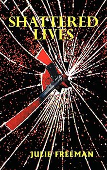 Shattered Lives