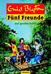 Fünf Freunde. Spannende Geschichten für Jungen und Mädchen: Fünf Freunde 10. Fünf Freunde auf großer Fahrt.: BD 10