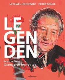 Legenden: Menschen, die Österreich bewegten