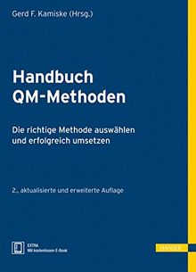 Handbuch QM-Methoden: Die richtige Methode auswählen und erfolgreich umsetzen