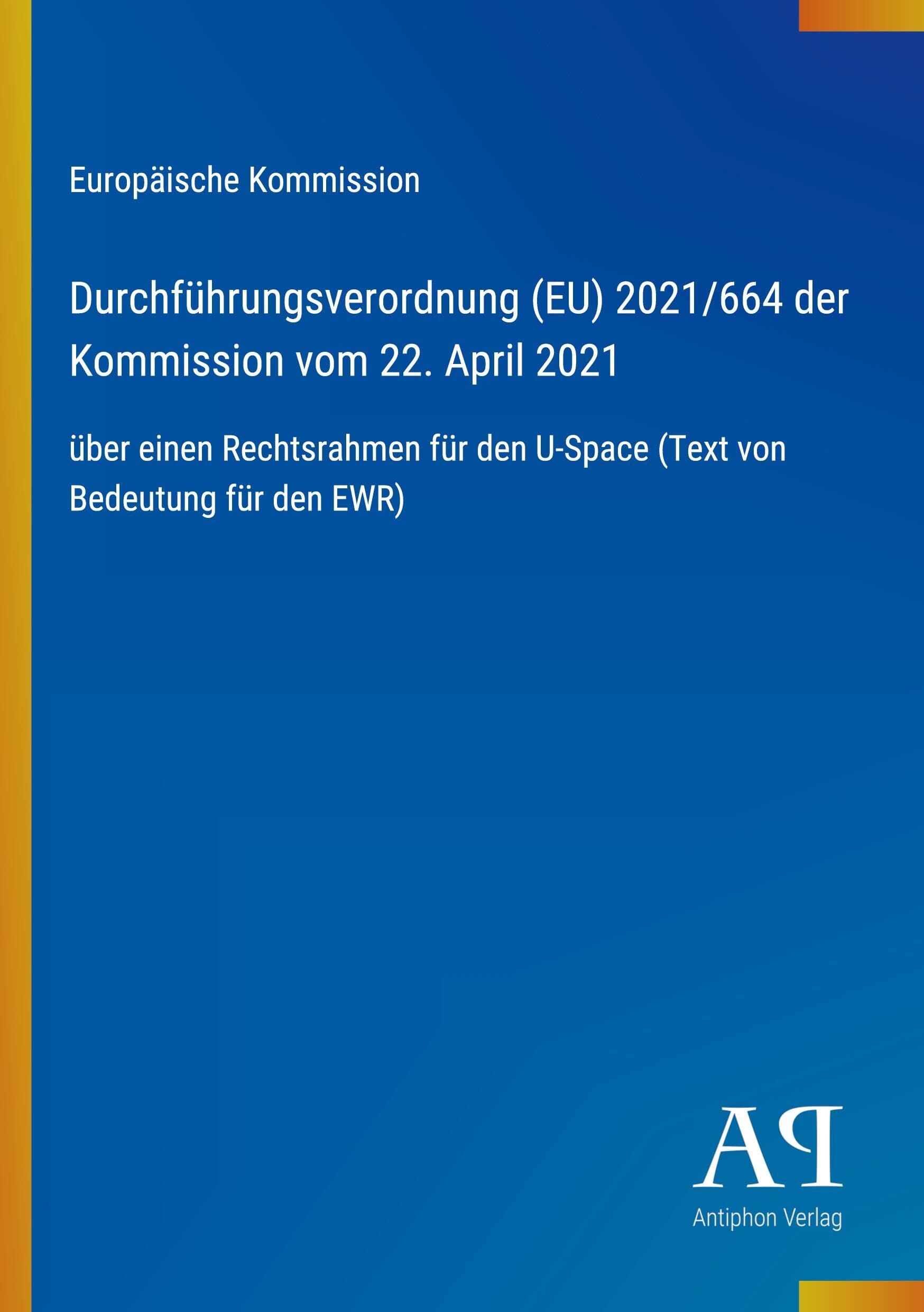 Durchführungsverordnung (EU) 2021/664 der Kommission vom 22. April 2021